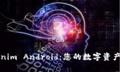 深入了解Tokenim Android：您